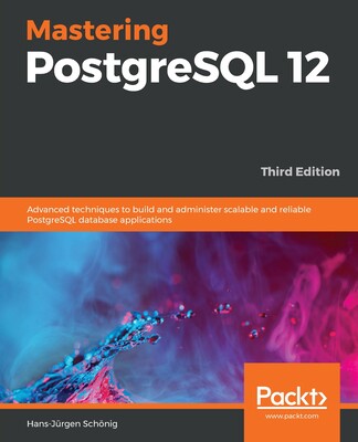 【预订】Mastering PostgreSQL 12 - Third Edition