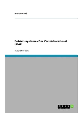 预订 Betriebssysteme - Der Verzeichnisdienst LDAP: 9783640820764