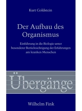预订 Der Aufbau des Organismus: Einführung in die Biologie unter besonderer Berücksichtigung der Erfahrungen am kranke