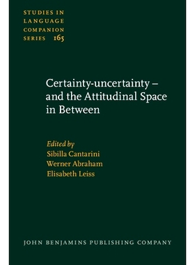 预订 Certainty-uncertainty – and the Attitudinal Space in Between. 确定性 - 不确定性 - 它们之间的态度空间: 978902725930