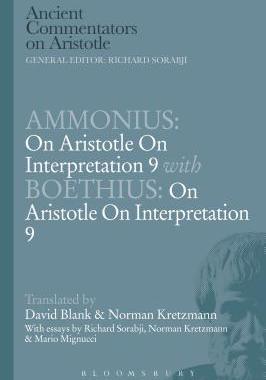 [预订]Ammonius: On Aristotle On Interpretation 9 with Boethius: On Aristotle On Interpretation 9 9781780938615