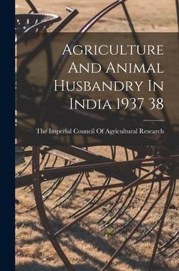 [预订]Agriculture And Animal Husbandry In India 1937 38 9781013357671