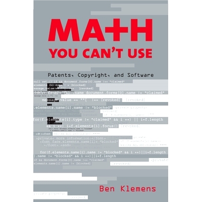 预订 Math You Can’t Use: Patents, Copyright, and Software: Patents, Copyright, and Software 你不能使用的数学：专利，版