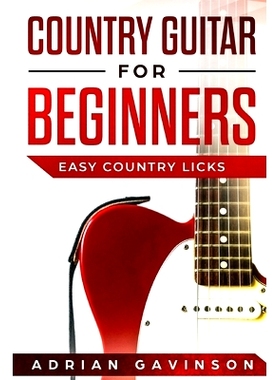 预订 Country Guitar For Beginners: Easy Country Licks: 9781794027268