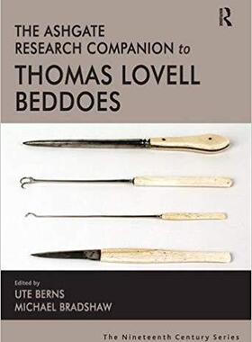 【预售】The Ashgate Research Companion to Thomas Lovell Beddoes