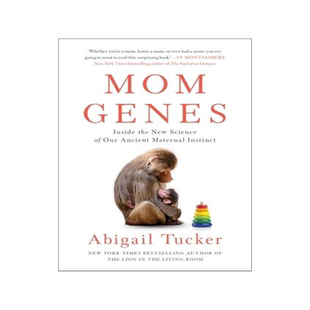 [预订]Mom Genes: Inside the New Science of Our Ancient Maternal Instinct 9781501192876