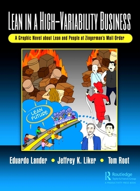 预订 Lean in a High-Variability Business: A Graphic Novel about Lean and People at Zingerman’s Mail Order 大型服务业中