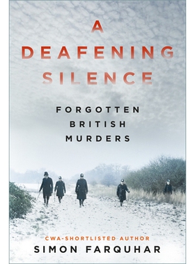 预订 A Deafening Silence: Forgotten British Murders: 9781803996424