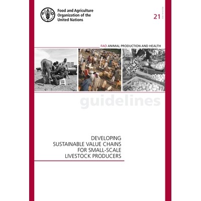 预订 Developing Sustainable Value Chains for Small-scale Livestock Producers 为小规模畜牧生产者发展可持续价值链: 9789251