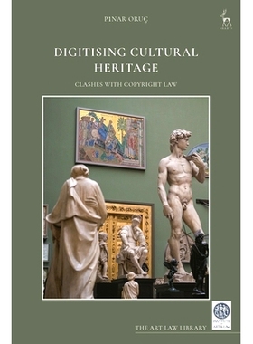 预订 Digitising Cultural Heritage: Clashes with Copyright Law: 9781509959280
