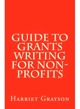 预订 Guide to Grants Writing for Non-Profits: 9781494770631