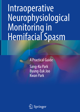 预订 Intraoperative Neurophysiological Monitoring in Hemifacial Spasm