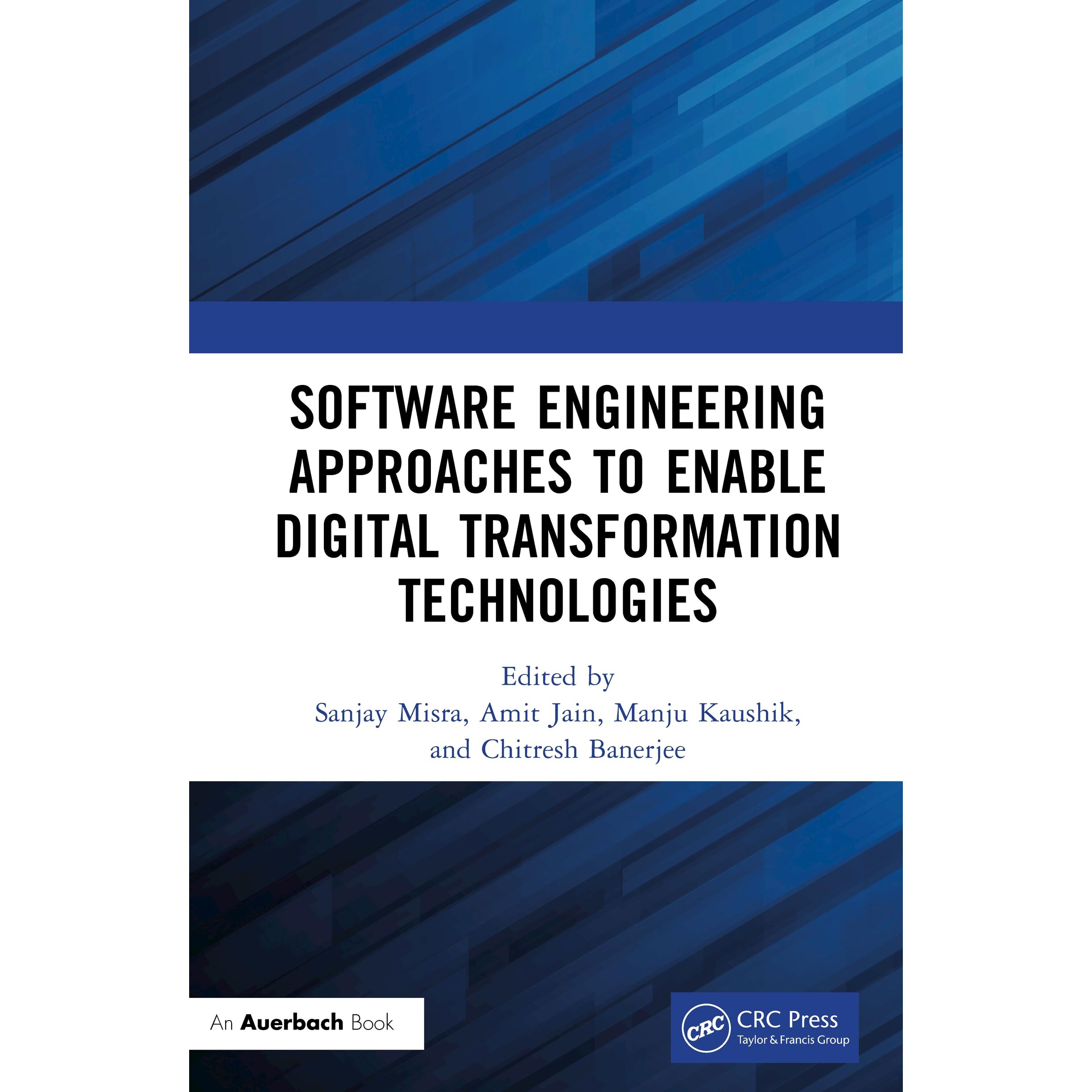 预订 Software Engineering Approaches to Enable Digital Transformation Technologies 实现数字化转型技术的软件工程方法 9781
