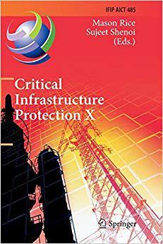 【预售】Critical Infrastructure Protection X: 10th IFIP WG 11.10 International Conference, ICCIP 2016, Arlington, ...