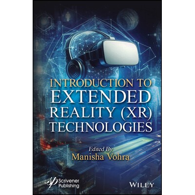 预订 Introduction to Extended Reality (XR) Technologies 扩展现实技术导论 9781119857228