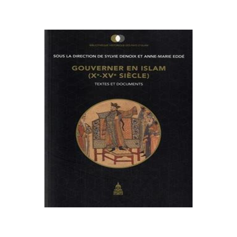 [预订]Gouverner en Islam : Xe-XVe siècle : textes et documents 9782859448943