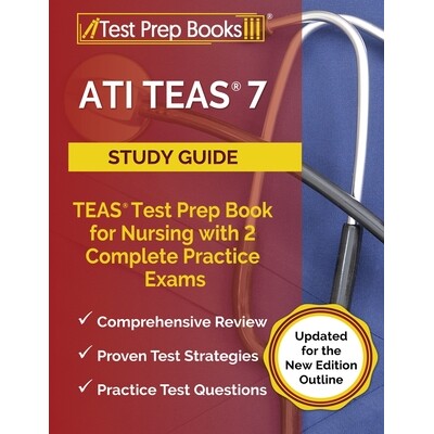 预订 ATI TEAS 7 Study Guide: TEAS Test Prep Book for Nursing with 2 Complete Practice Exams [Updated for the New Edition