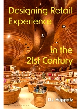 预订 Designing Retail Experience in the 21st Century: 9781350423299
