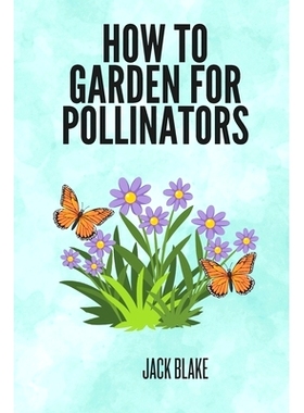 预订 How To Garden For Pollinators: 9798333388995