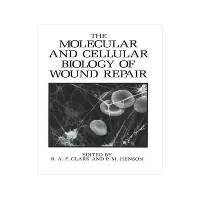 [预订]The Molecular and Cellular Biology of Wound Repair 9780306427169