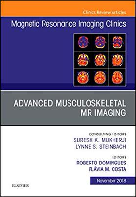 【预售】Advanced Musculoskeletal MR Imaging, An Issue of Magnetic Resonance Imaging Clinics of North America