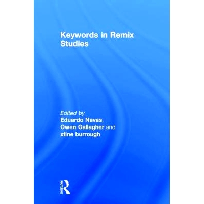预订 Keywords in Remix Studies 混音研究中的关键词: 9781138699632