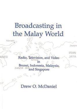[预订]Broadcasting in the Malay World 9781567500707