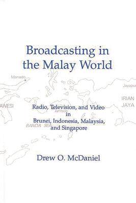 [预订]Broadcasting in the Malay World 9781567500707