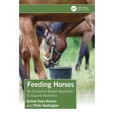 预订 Feeding Horses: An Evidence-Based Approach to Equine Nutrition 喂养马匹：马匹营养的循证方法: 9781032459394