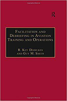 【预售】Facilitation and Debriefing in Aviation Training and Operations