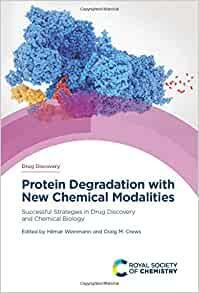 [预订]Protein Degradation with New Chemical Modalities: Successful Strategies in Drug Discovery and Chemic 9781788016865