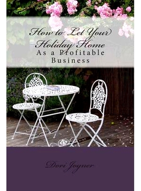 预订 How to Let Your Holiday Home: As a Profitable Business: 9781490421483