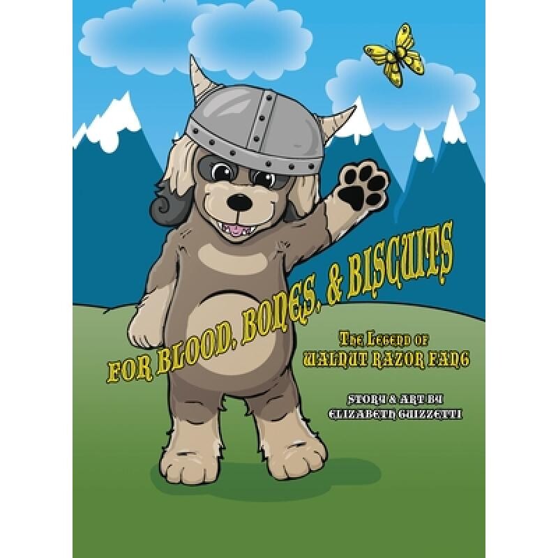 预订 For Blood, Bones, & Biscuits: The Legend of Walnut Razorfang 9781950708208