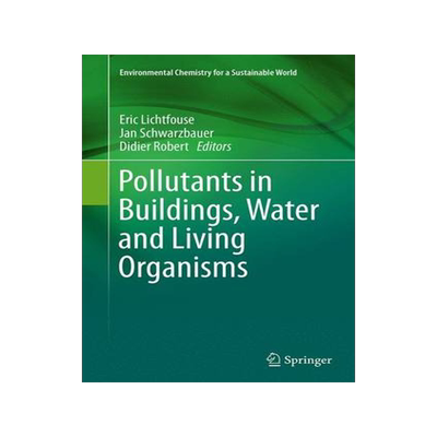 预订 Pollutants in Buildings, Water and Living Organisms