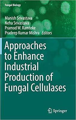 【预售】Approaches to Enhance Industrial Production of Fungal Cellulases