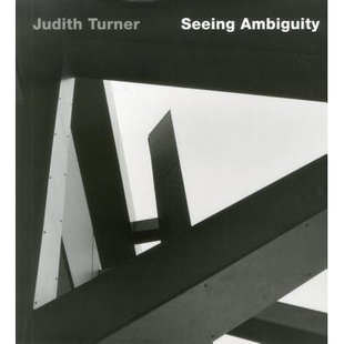预订 Judith Turner – Seeing Ambiguity. Photographs of Architecture 歧义: 建筑的照片: 9783936681505