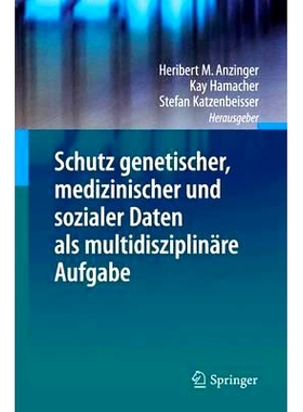 预订 Schutz genetischer, medizinischer und sozialer Daten als multidisziplinäre Aufgabe: 9783642347405