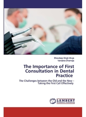 预订 The Importance of First Consultation in Dental Practice: The Challenges between the Old and the New – Taking the F