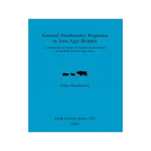 [预订]Animal Husbandry Regimes in Iron Age Britain 9781841710006