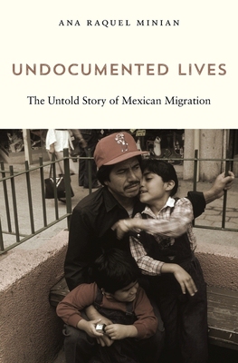 【预订】Undocumented Lives 9780674737037