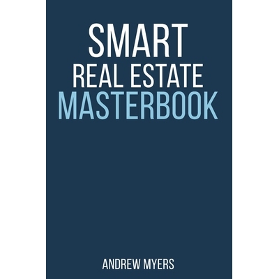 预订 Smart Real Estate Masterbook: A Comprehensive Guide for Real Estate: 9798993082523