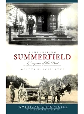 预订 Remembering Summerfield: Glimpses of the Past: 9781540234629