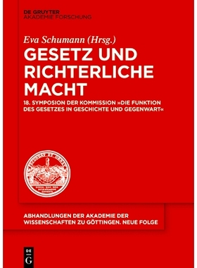 预订 Gesetz und richterliche Macht: 18. Symposion der Kommission Die Funktion des Gesetzes in Geschichte und Gegenwart: