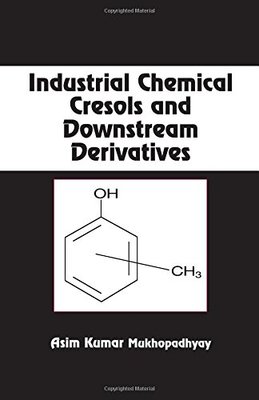 【预订】Industrial Chemical Cresols and Downstream Derivatives