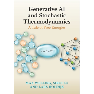 预订 Generative AI and Stochastic Thermodynamics A Tale of Free Energies 生成式人工智能与随机热力学 9781009709033