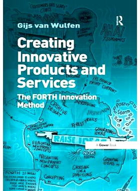 预订 Creating Innovative Products and Services: The FORTH Innovation Method: 9781138269644