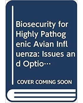 预订 Biosecurity for Highly Pathogenic Avian Influenza 高发病禽流感的生物安全：问题和选择: 9789251060742