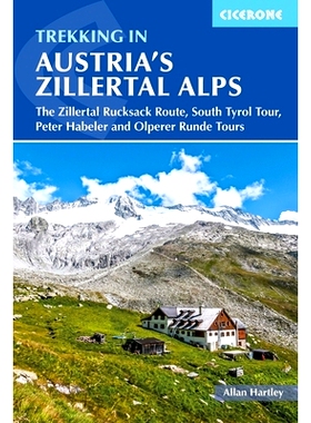 预订 Trekking in Austria’s Zillertal Alps: The Zillertal Rucksack Route, South Tyrol Tour, Peter Habeler and Olperer Ru