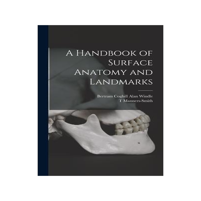 [预订]A Handbook of Surface Anatomy and Landmarks 9781017379266