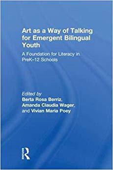 【预售】Art as a Way of Talking for Emergent Bilingual Youth